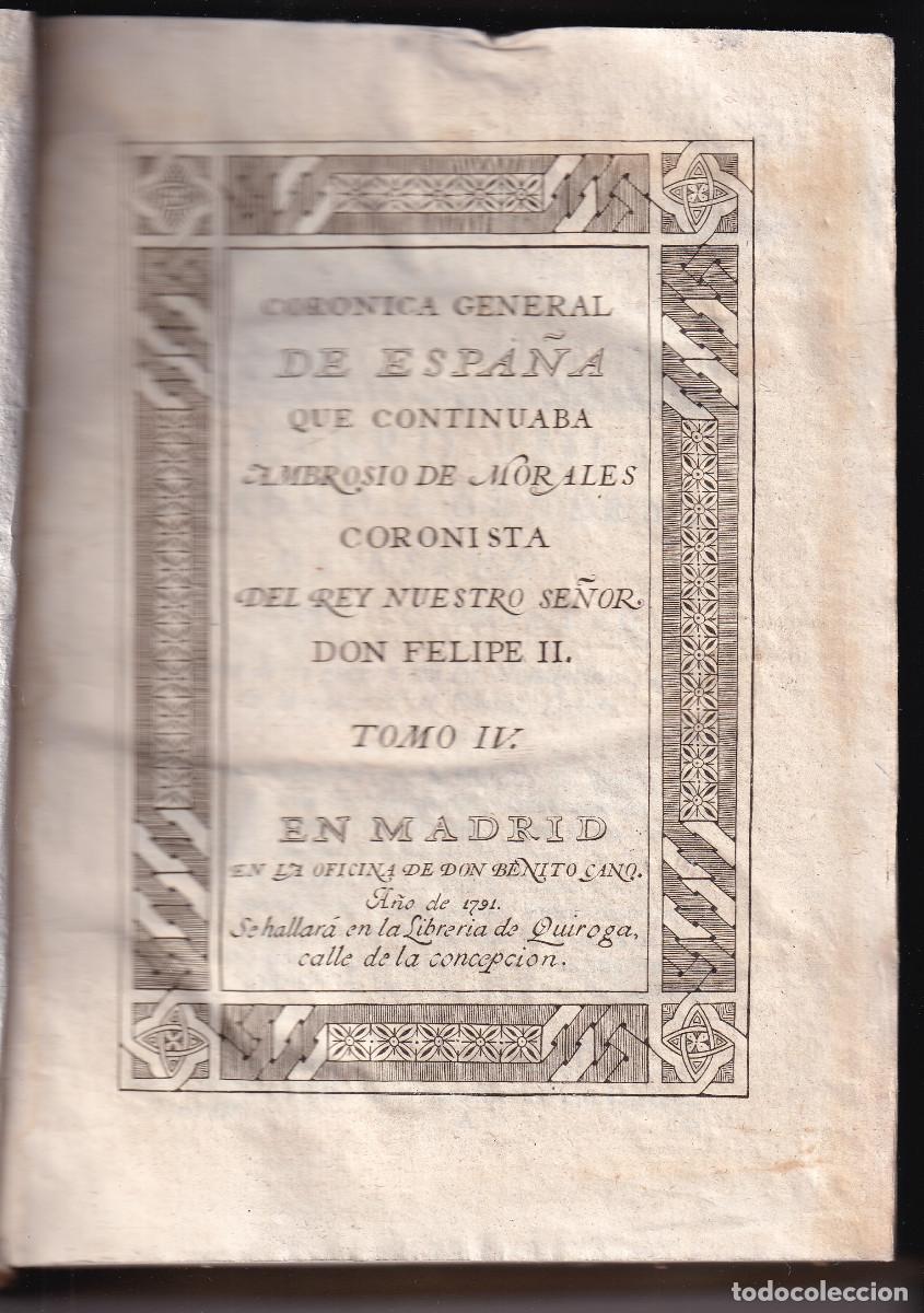 Libros antiguos: AMBROSIO DE MORALES: CORONICA CRONICA GENERAL DE ESPA&Ntilde;A. TOMO IV. 1791. &Eacute;POCA ROMANA