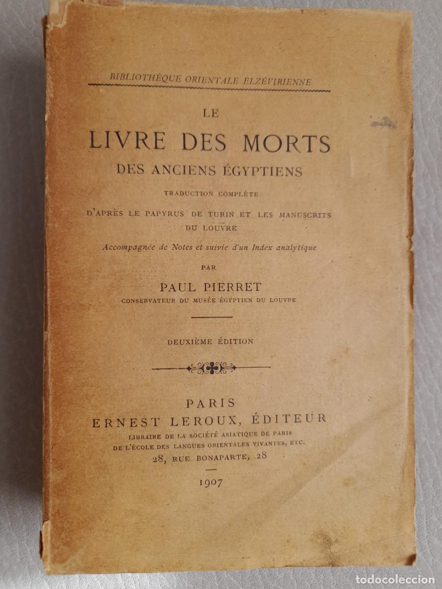 Libros antiguos: Le livre des morts des anciens &eacute;gyptiens
