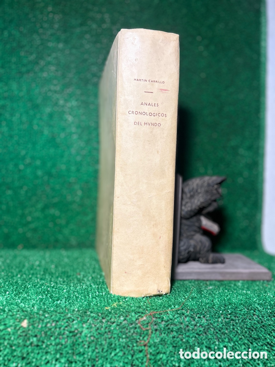 Libros antiguos: ANALES CRONOLOGICOS DEL MUNDO - MARTIN CARRILLO-B3