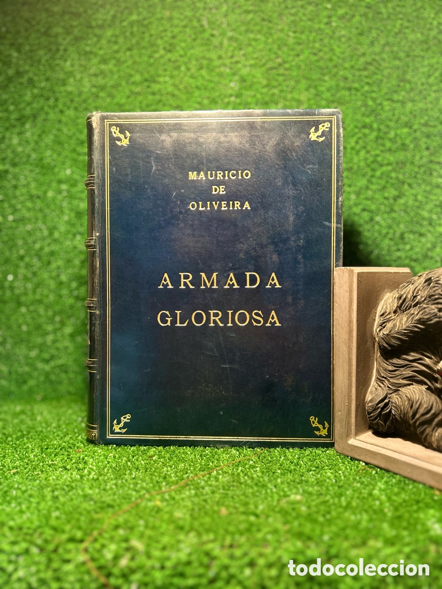Libros antiguos: ARMADA GLORIOSA - MAURICIO DE OLIVEIRA - A5