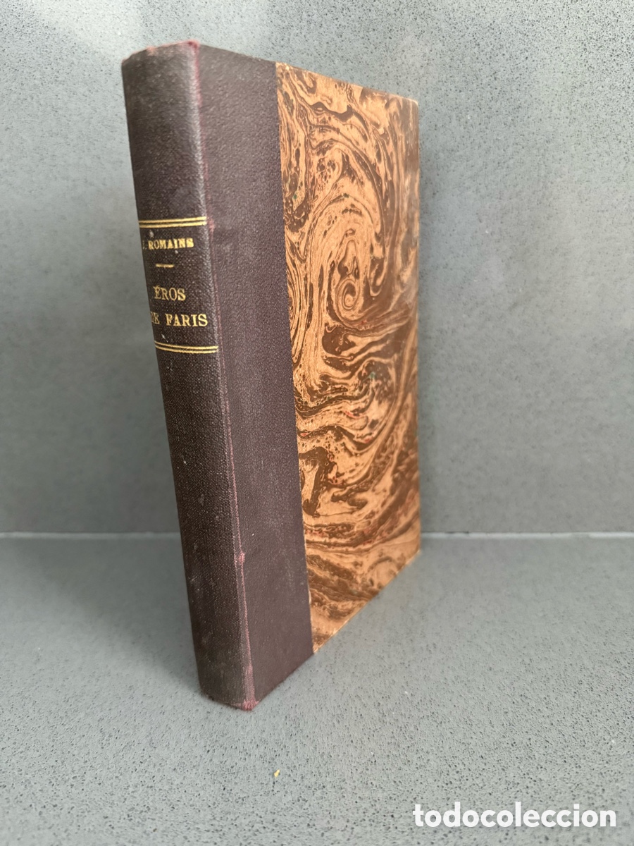 Libros antiguos: a&ntilde;o 1932 - JULES ROMAINS - LOS HOMBRES DE BUENA VOLUNTAD - EROS EN PARIS - FLAMMARION (en franc&eacute;s)