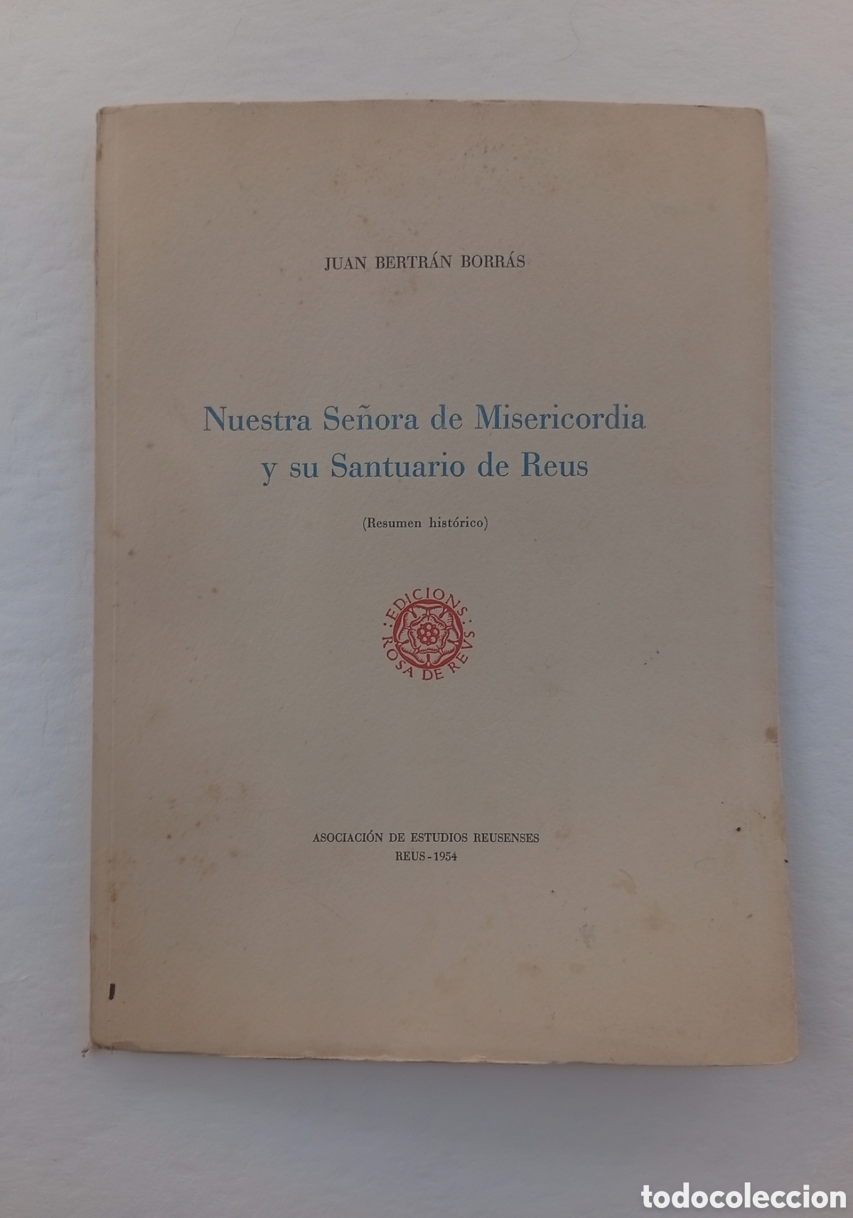 Libros antiguos: Nuestra se&ntilde;ora de la miseric&ograve;rdia y su santuaria de Reus 1954