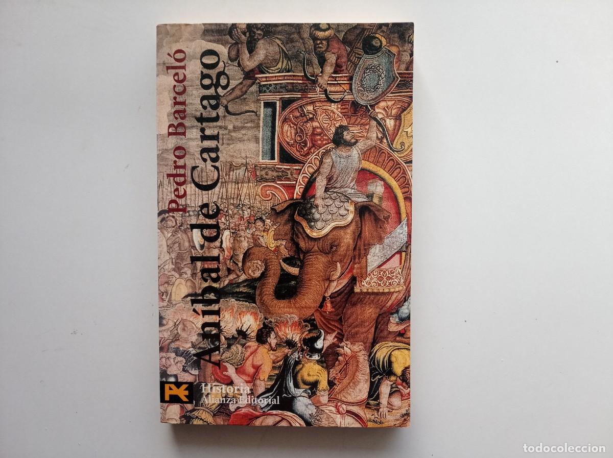 Libros antiguos: PEDRO BARCEL&Oacute;. AN&Iacute;BAL DE CARTAGO. ALIANZA EDITORIAL. 2000