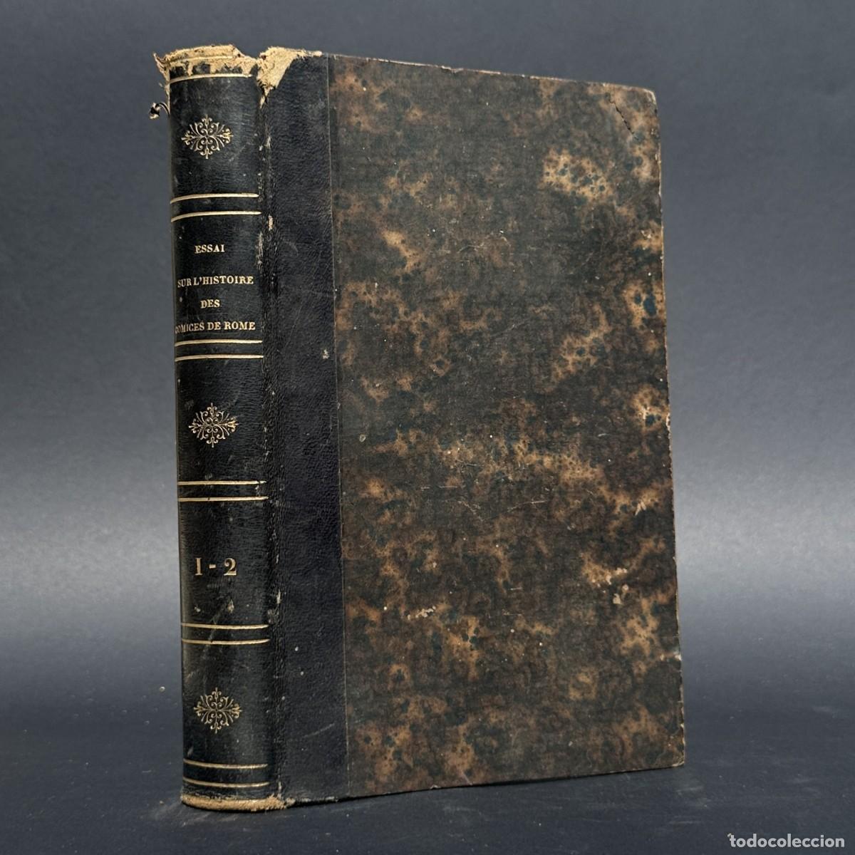 Libros antiguos: 1789- ESSAI SUR L&rsquo;HISTOIRE DES COMICES DE ROME, DES &Eacute;TATS-G&Eacute;N&Eacute;RAUX DE LA FRANCE- REVOLUCION FRANCESA