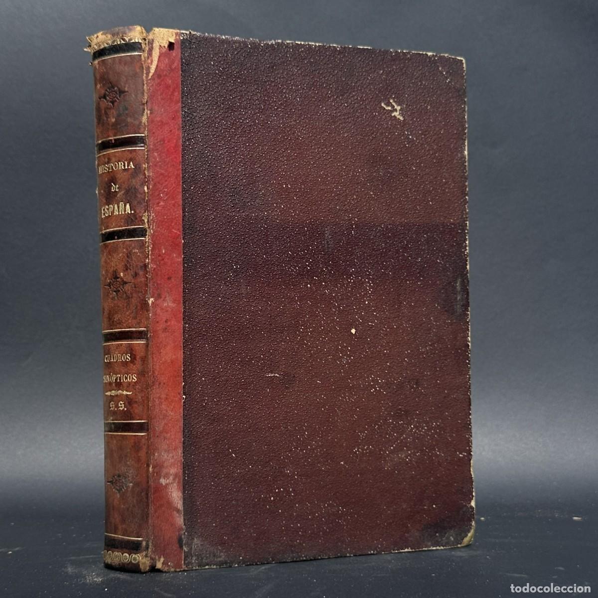 Libros antiguos: a&ntilde;o 1870 - CUADROS SINOPTICOS DE LA HISTORIA DE ESPA&Ntilde;A - MANUEL MESEGUER - INSTRUCCION PRIMARIA