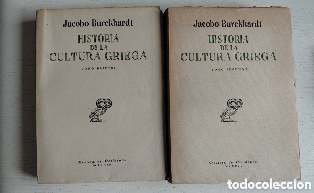 Libros antiguos: Historia de la Cultura Griega (Tomos I y II) - Jacob Burckhardt Ed. Revista de Occidente 1935/1936