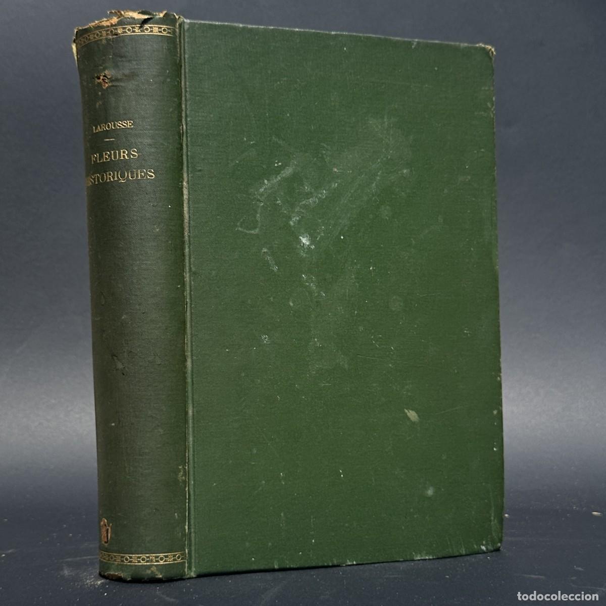 Libros antiguos: XIX - FLEURS HISTORIQUES - DE LAS DAMAS Y GENTES DEL MUNDO - HISTORIA -