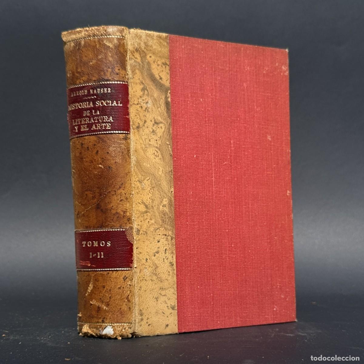 Libros antiguos: HISTORIA SOCIAL DE LA LITERATURA Y EL ARTE - EDAD MEDIA, RENACIMIENTO...