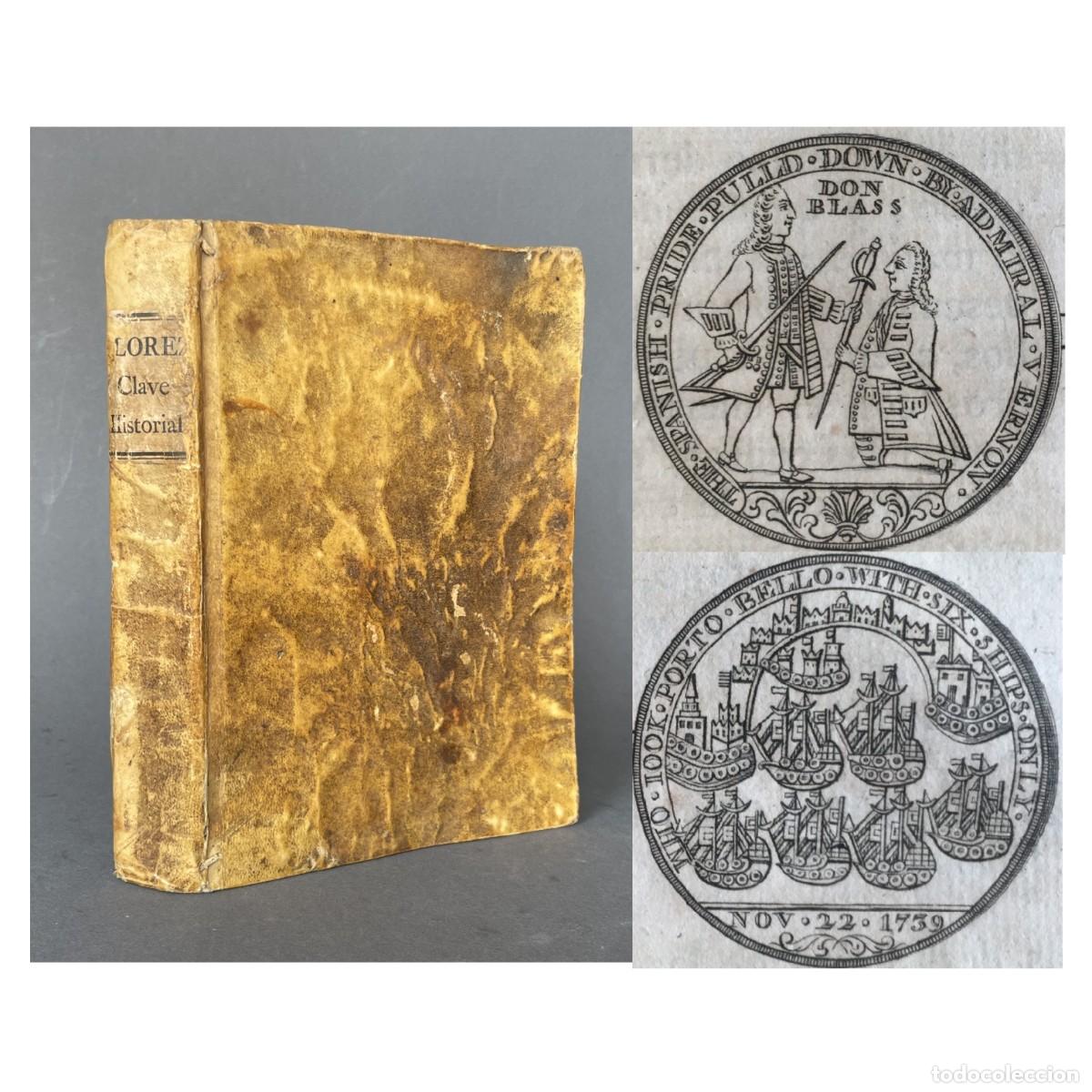 Libros antiguos: A&ntilde;o 1786 - Medalla de Blas de Lezo - Clave Historial - Historia - Mapa de Espa&ntilde;a - Pergamino