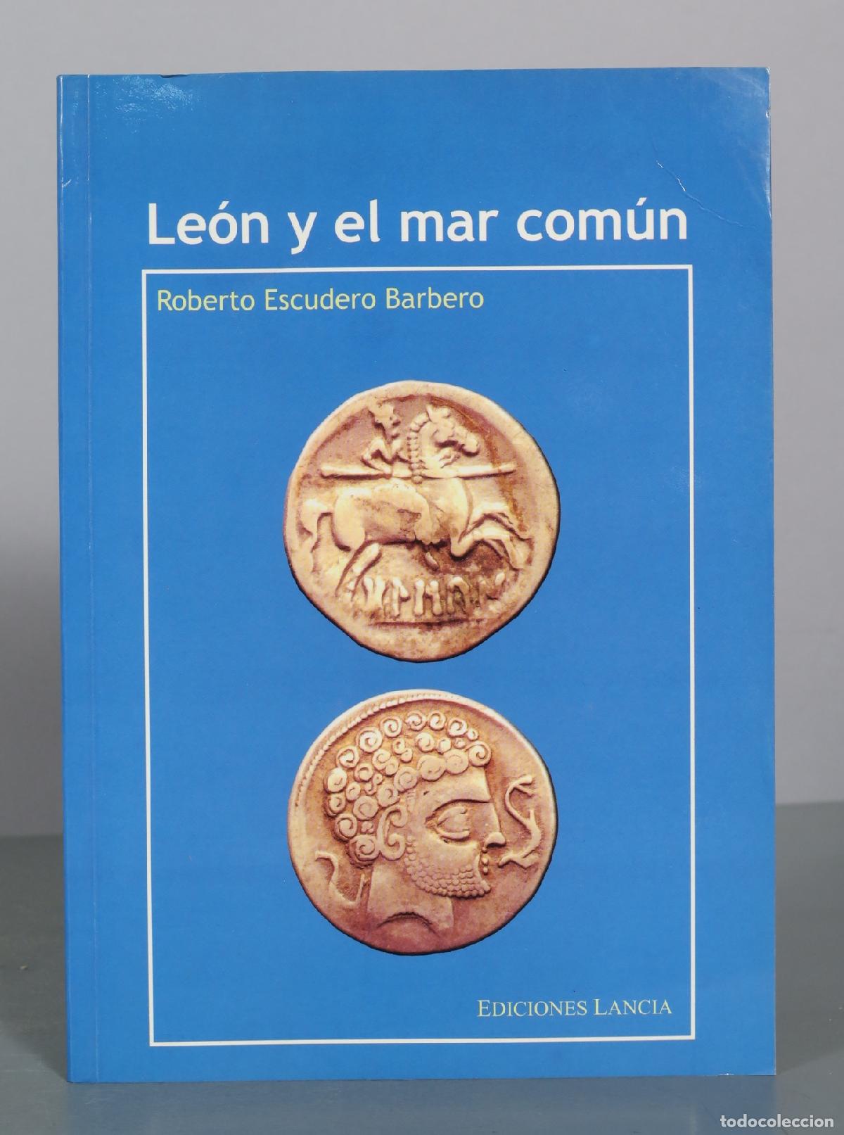 Libros antiguos: Le&oacute;n y el mar com&uacute;n - Roberto Escudero Barbero - Ediciones Lancia