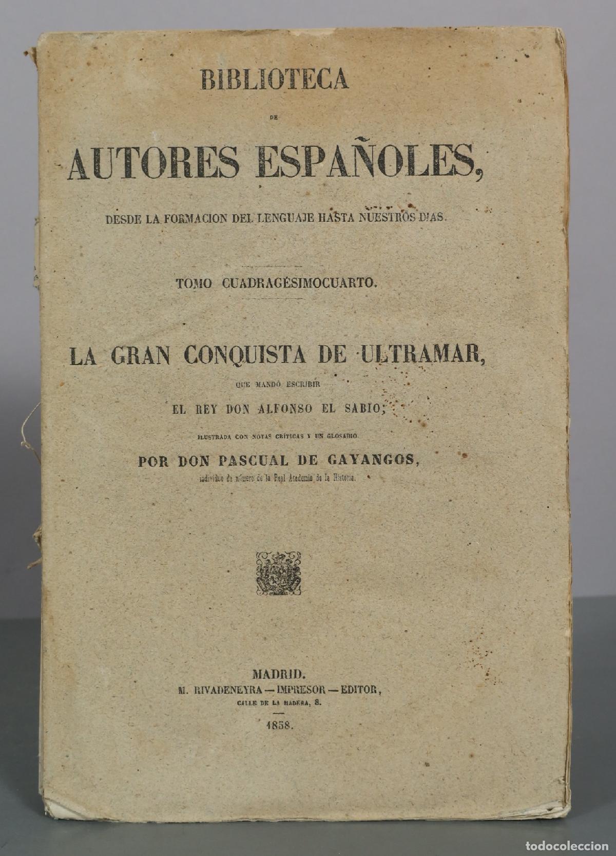 Libros antiguos: La Gran Conquista de Ultramar - Don Pascual de Gayangos - M. Rivadeneyra 1858