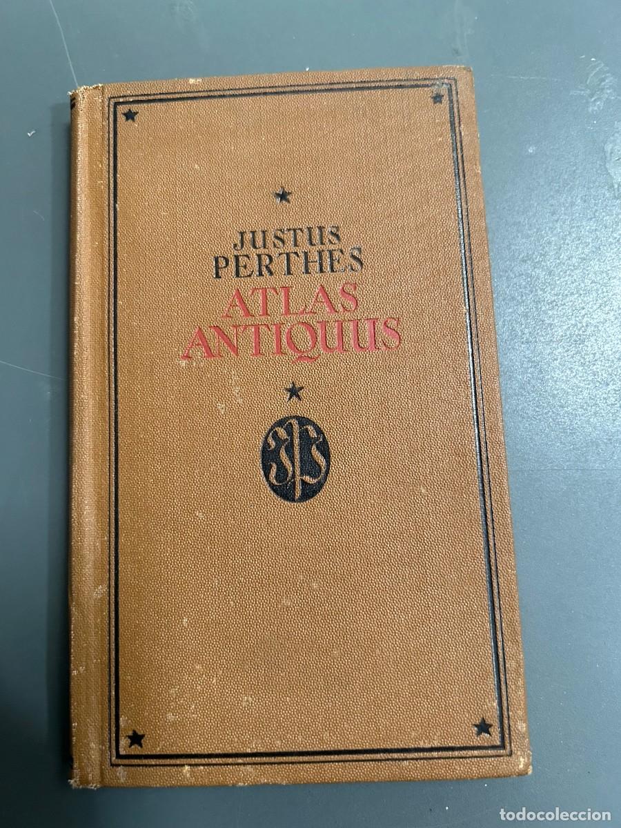 Libros antiguos: JUSTUS PERTHES. ATLAS ANTIQUUS. ATLAS HISTORIA ANTIGUA. 24 MAPAS COLOR GRABADOS COBRE