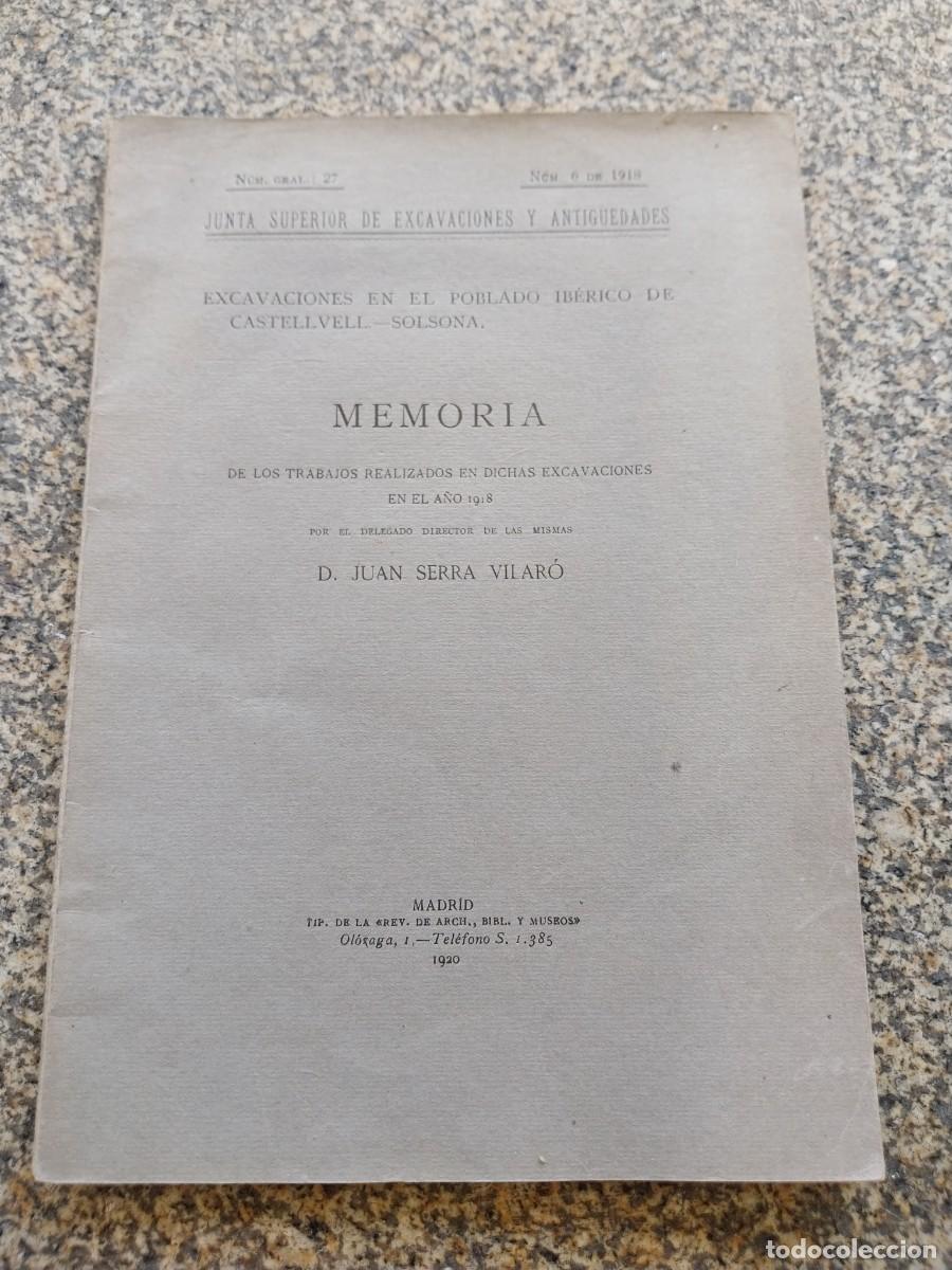 Libros antiguos: EXCAVACIONES EN EL POBLADO IBERICO DE CASTELLVELL. SOLSONA -- MEMORIA - JUAN SERRA VILARO - 1920 --