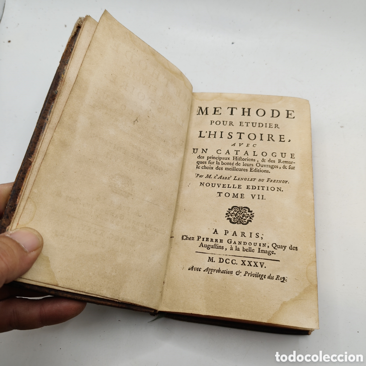 Libros antiguos: 1735. M&eacute;thode pour &eacute;tudier l'histoire. Tomo VII (7). Por el Abb&eacute; Lenglet du Fresnoy. Par&iacute;s, P. Gando