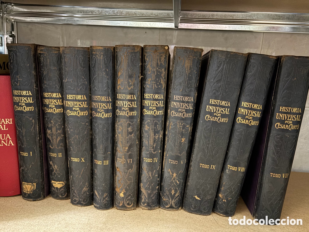 Livres anciens: Blas111A CESAR CANT&Uacute;: HISTORIA UNIVERSAL - 10 TOMOS (COMPLETO) - 1891