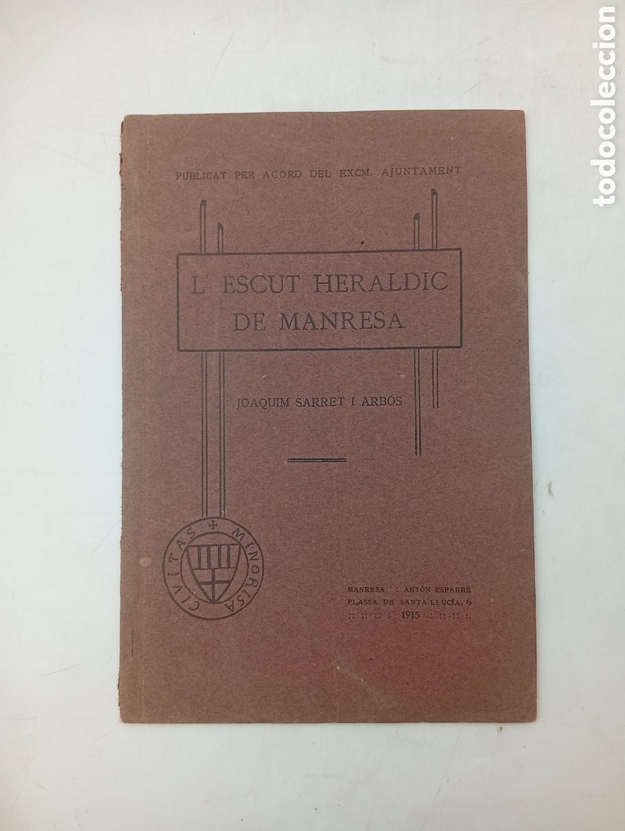 Livros antigos: L'escut her&agrave;ldic de Manresa 1915 Joaquin Sarret