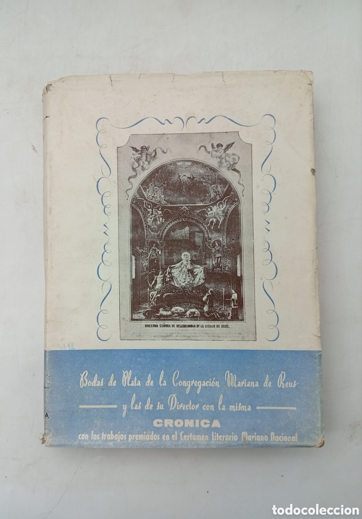 Old books: Memoria bodas plata congregaci&oacute;n mariana de Reus 1924 1949