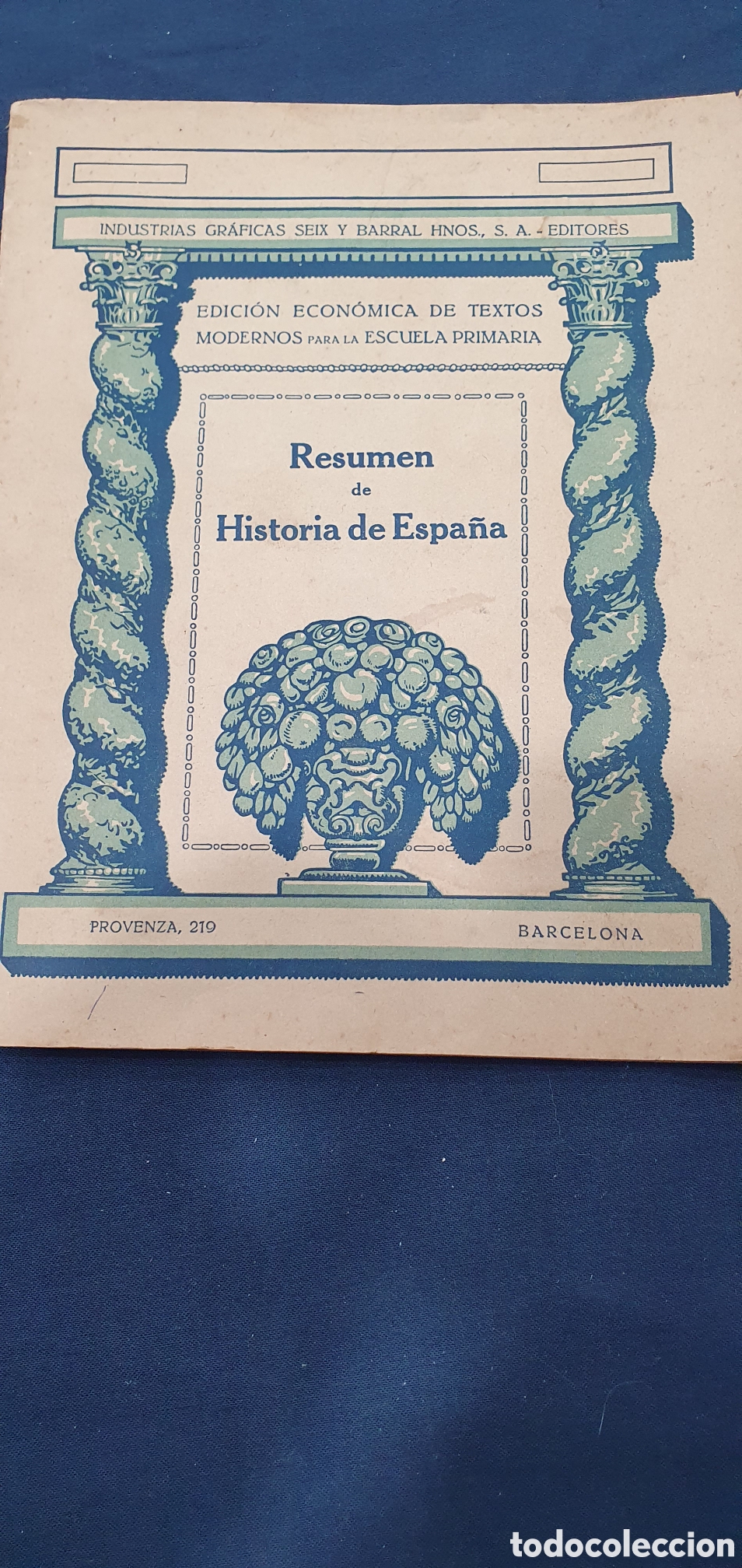 Old books: Resumen de Historia de Espa&ntilde;a. Seix y Barral. Barcelona. (L137)