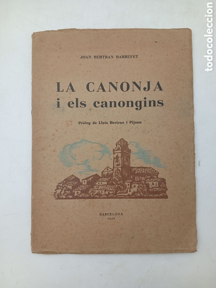 Antiquarische B&uuml;cher: Raro ejemplar La Canonja i els Canongins ( Tarragona) 1936 Barcelona