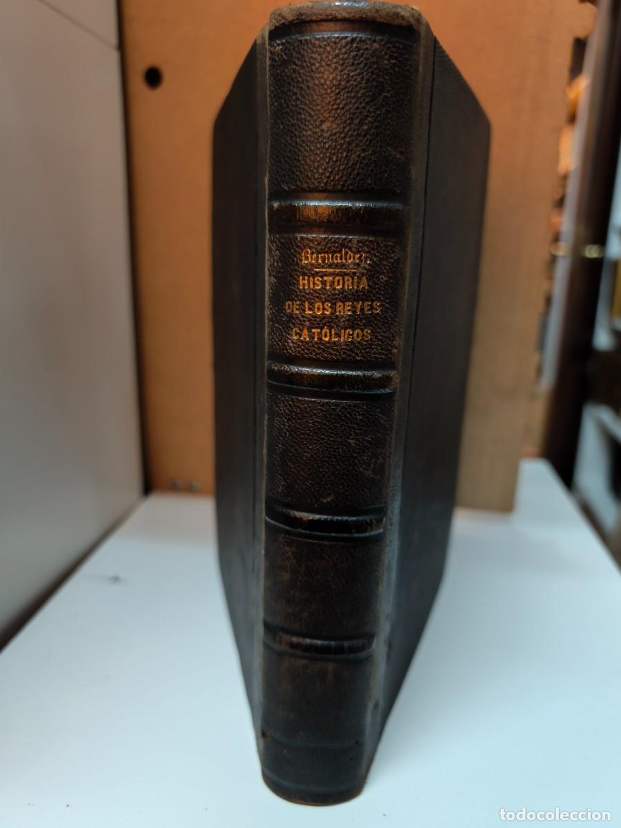 Antiquarische B&uuml;cher: HISTORIA DE LOS REYES CAT&Oacute;LICOS D. FERNANDO Y DO&Ntilde;A ISABEL. POR EL BACHILLER ANDR&Eacute;S BERNALDEZ. I & II