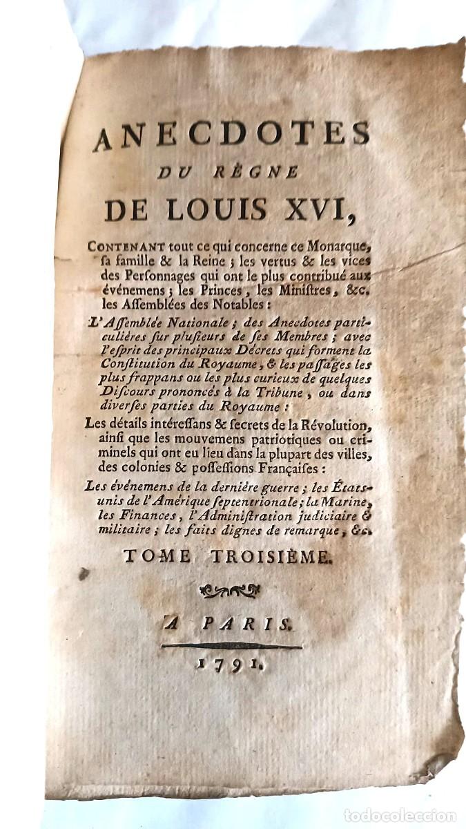 Libros antiguos: Libro Antiguo 1791 - An&eacute;cdotas del reinado de Louis XVI. Revoluci&oacute;n Francesa.