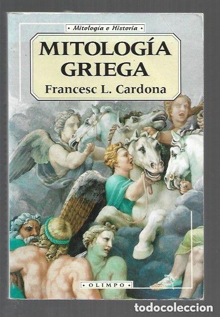 Libros antiguos: Mitolog&iacute;a Griega. Francesc L. Cardona