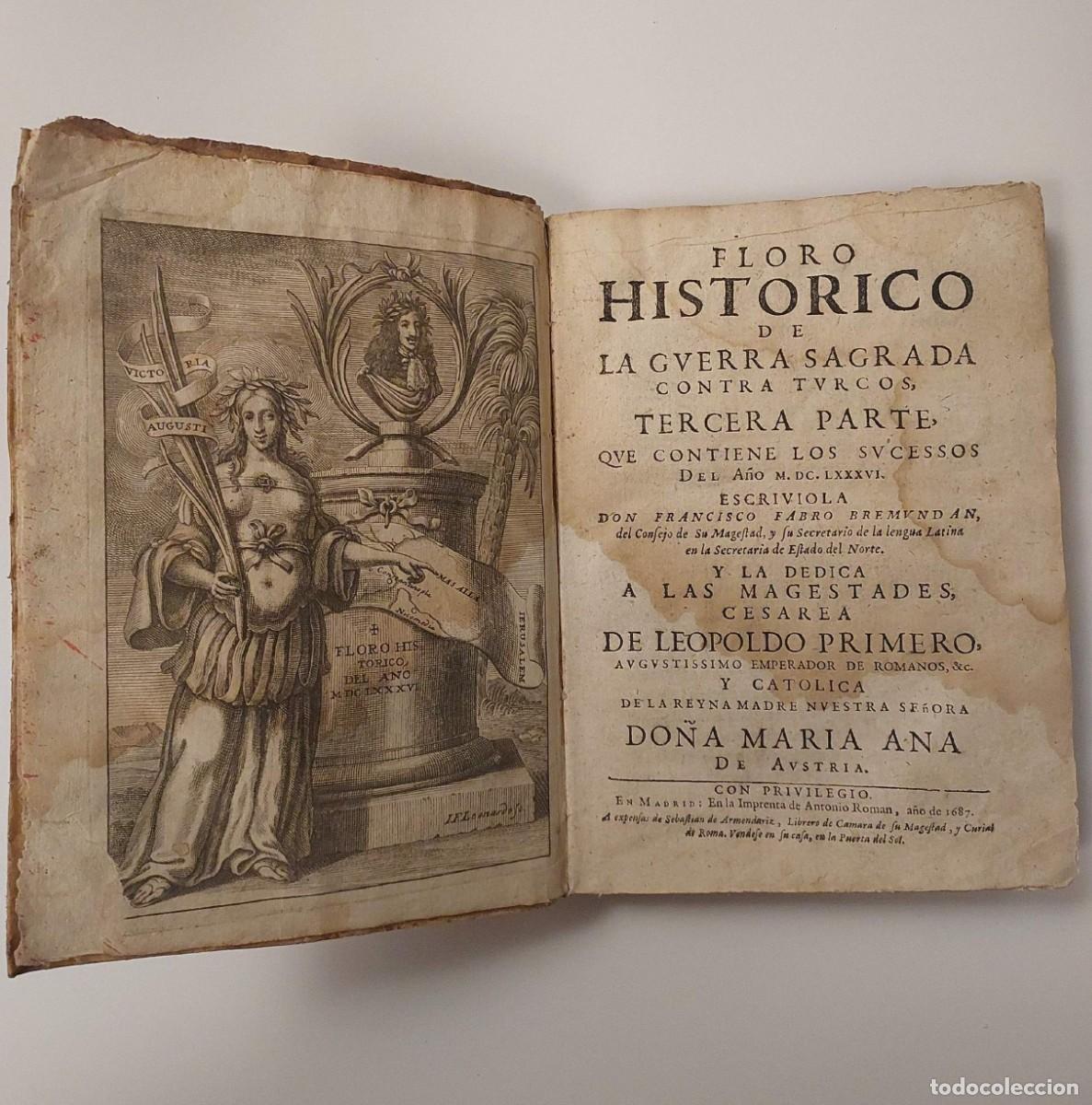 Libros antiguos: FLORO HIST&Oacute;RICO DE LA GUERRA SAGRADA CONTRA TURCOS, TERCERA PARTE - BREMUNDAN, FABRO