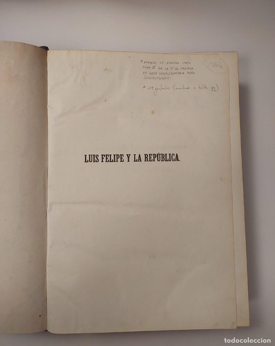 Libros antiguos: LUIS FELIPE Y LA REP&Uacute;BLICA - Blanc, Luis y Regnault, Elias