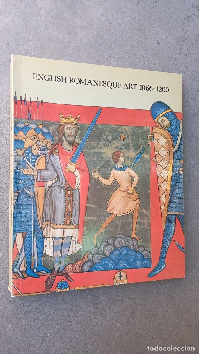 Libros antiguos: English Romanesque Art 1066-1200 / W. n Nicolson en colabo con Arts Council of Great Britain, 1984
