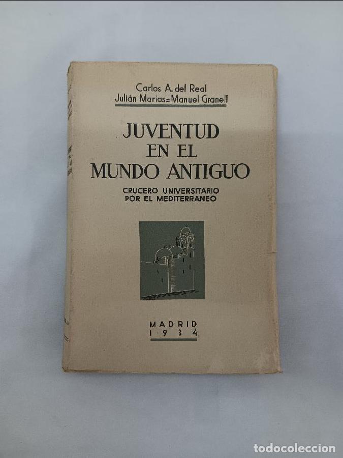 Libros antiguos: JUVENTUD EN EL MUNDO ANTIGUO CRUCERO UNIVERSITARIO POR EL MEDITERRANEO 6459