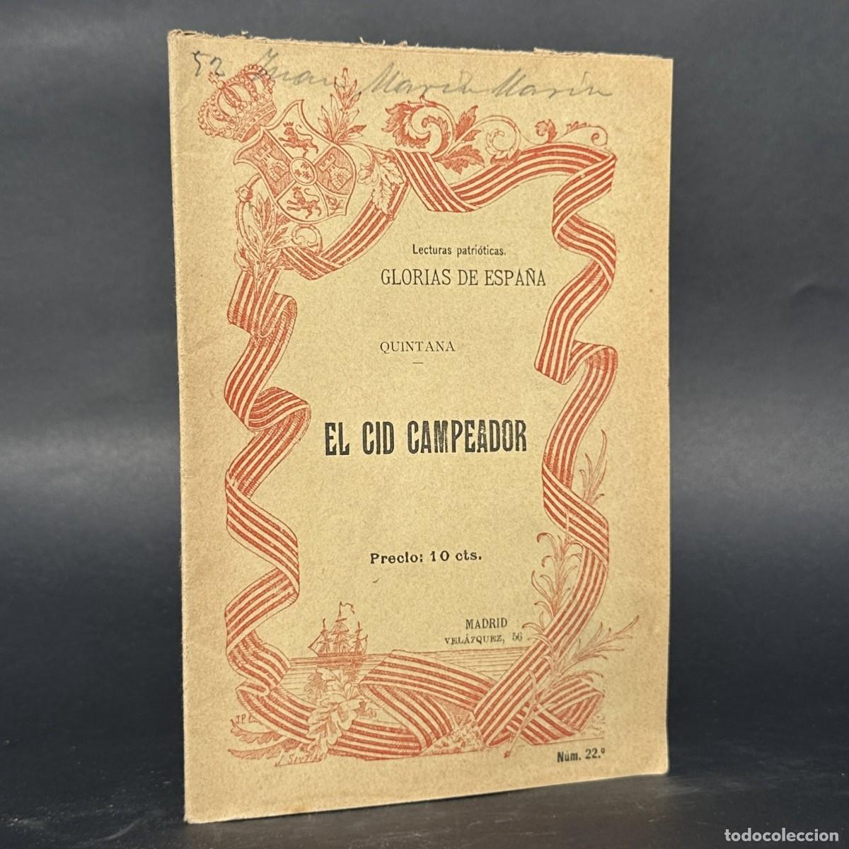 Libros antiguos: 1898 - EL CID CAMPEADOR - GLORIAS DE ESPA&Ntilde;A - HISTORIA - MANUEL JOS&Eacute; QUINTANA