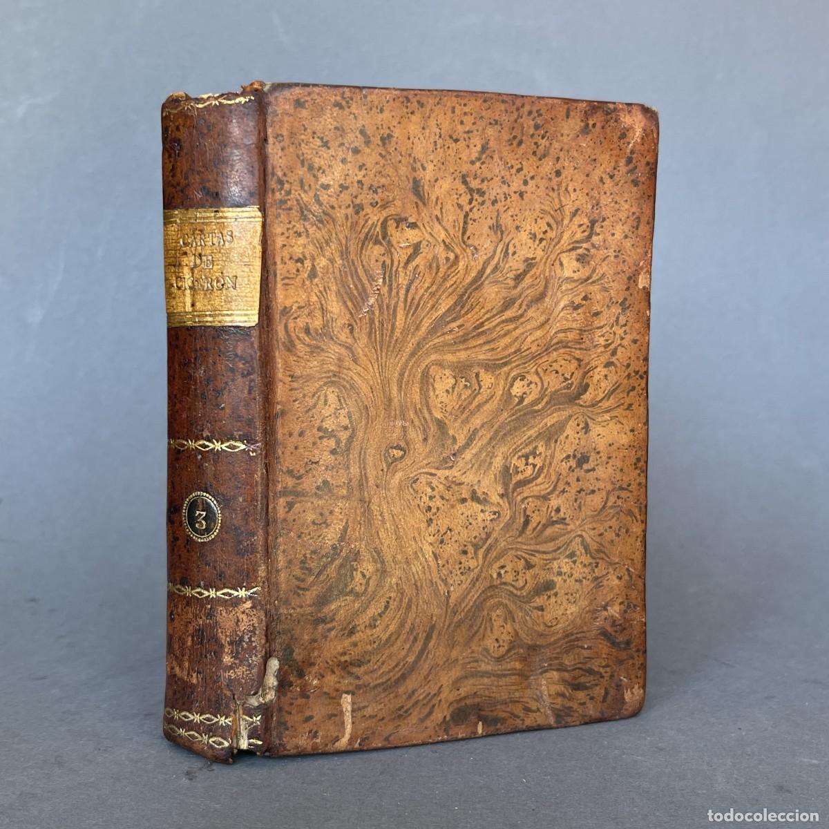 Libros antiguos: A&ntilde;o 1780 - Ep&iacute;stolas &oacute; cartas de Marco Tulio Cicer&oacute;n - Alcaraz - Albacete - Historia - Roma