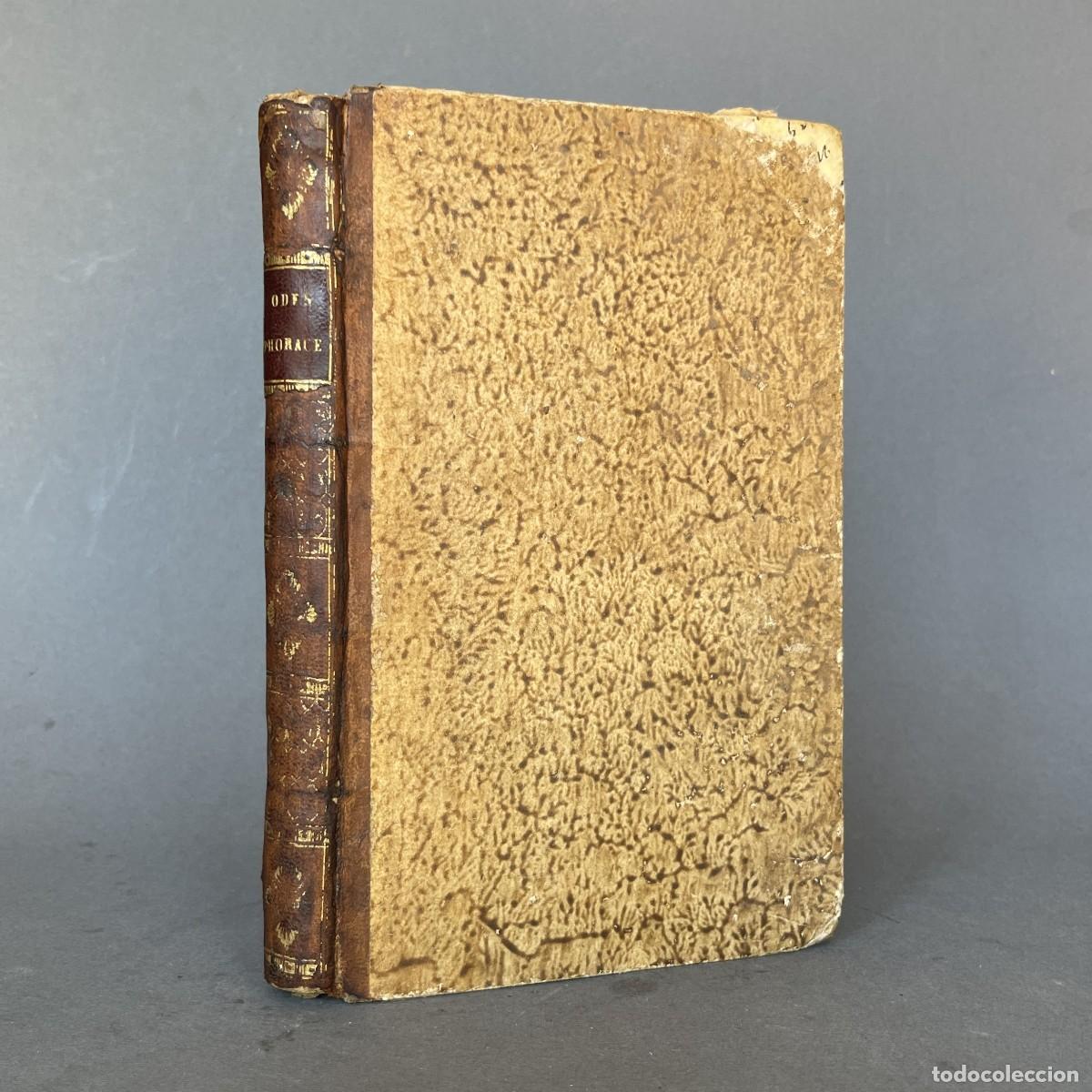 Libros antiguos: A&ntilde;o 1811 - Quinto Horacio Flaco - Las Odas - Les Odes - Poes&iacute;a romana