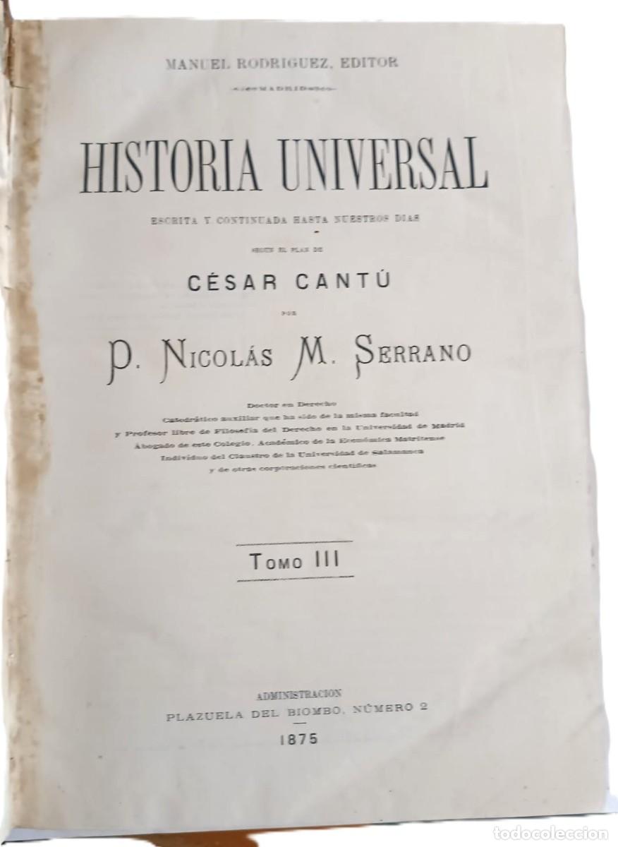 Libros antiguos: A&ntilde;o 1875. Gran Formato. Historia Universal. Editado En Madrid. Siglo XIX. + de 1000 p&aacute;ginas.