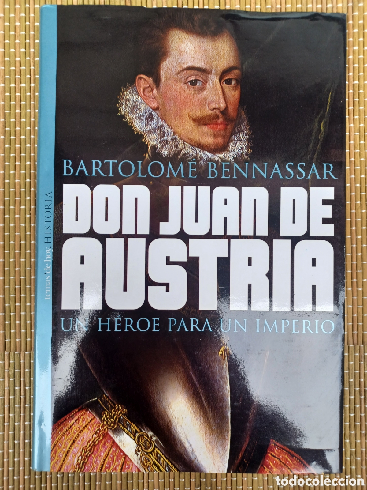 Libros antiguos: Don Juan de Austria. Bartololome Bennassar