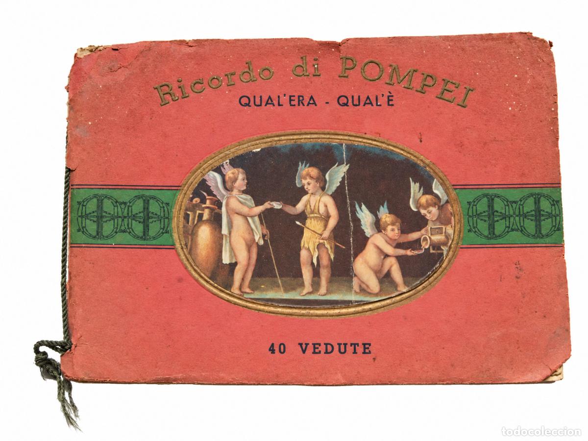 Libros antiguos: Ricordo di Pompei - Qual'era, Qual'&egrave; - 40 Vedute LM