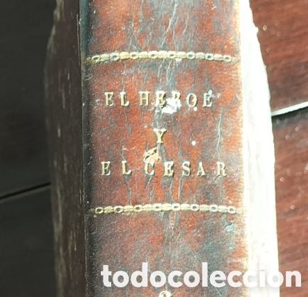 Libros antiguos: 1884 libro El h&eacute;roe y el C&eacute;sar tapa de.piel