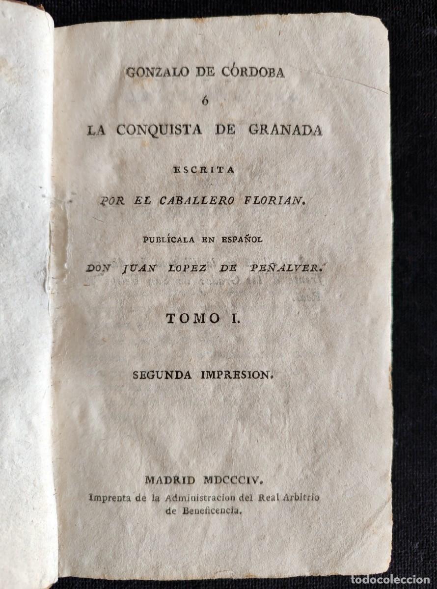 Old books: GONZALO DE C&Oacute;RDOBA O LA CONQUISTA DE GRANADA, EL CABALLERO FLORIAN, TOMO I. 1&ordf; ED., 1804