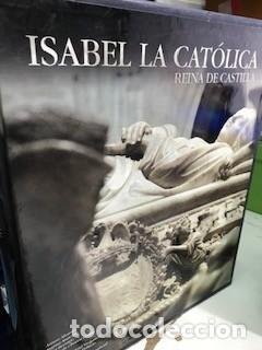 Libri antichi: Isabel la Cat&oacute;lica. Reina de Castilla, Lunwerg, Barcelona, 2002, cat&aacute;logo, ilustrado,