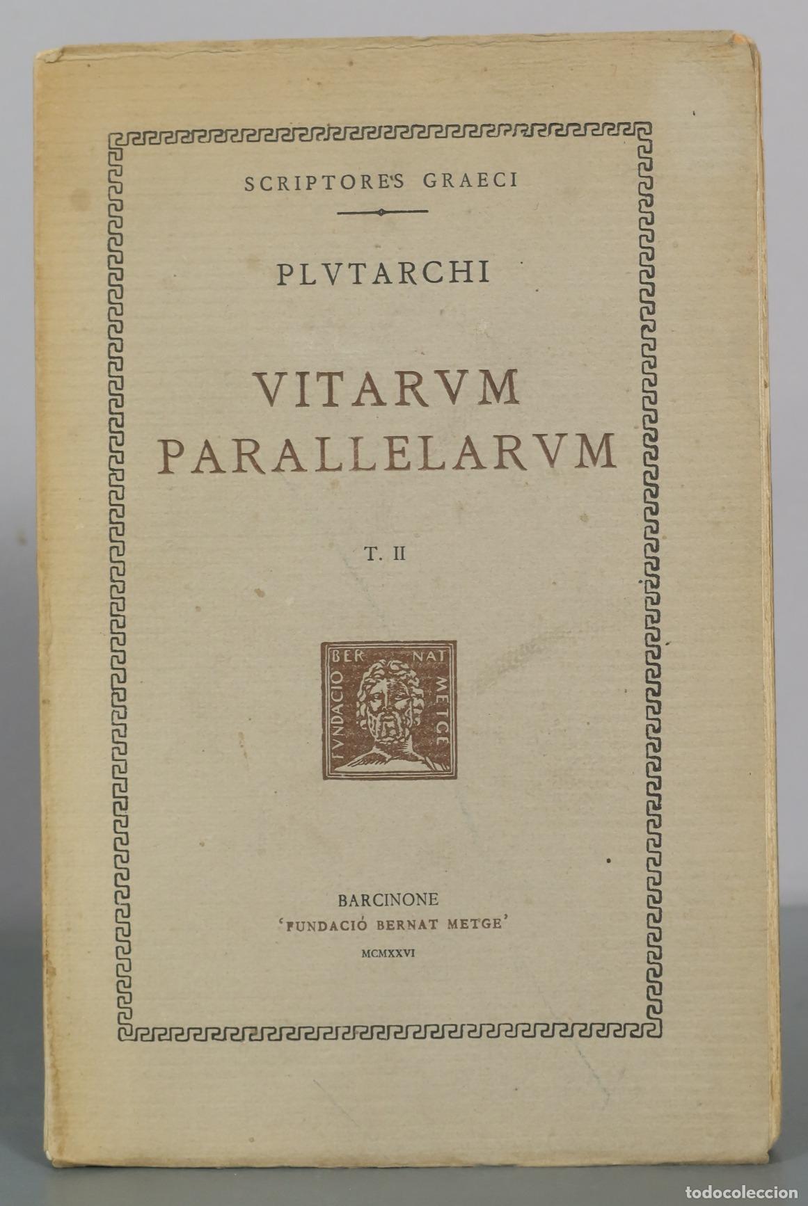 Libros antiguos: Scriptores Graeci - Plutarchi Vitarum Parallelarum T. II - Fundaci&oacute; Bernat Metge