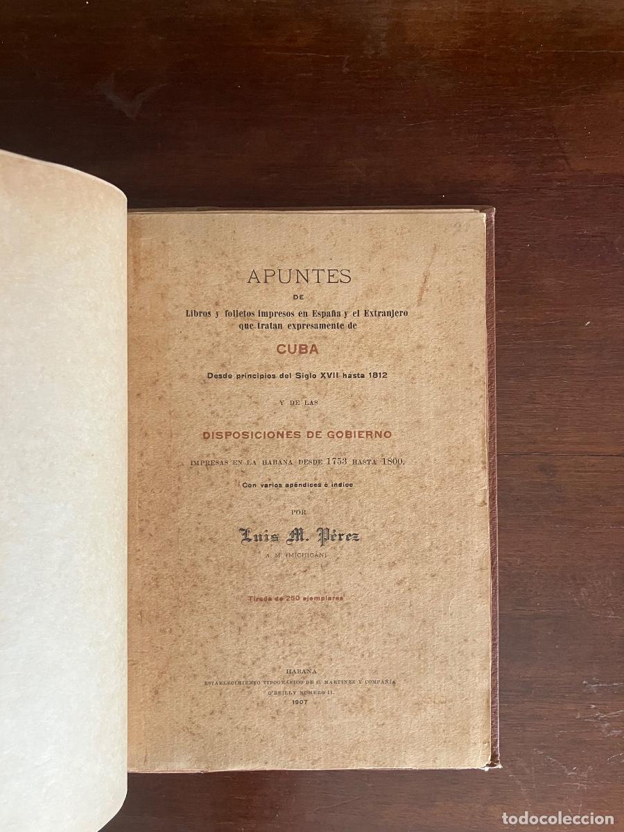 Libros antiguos: LUIS M P&Eacute;REZ.A M MICHIGAN.APUNTES DE CUBA.HABANA 1907