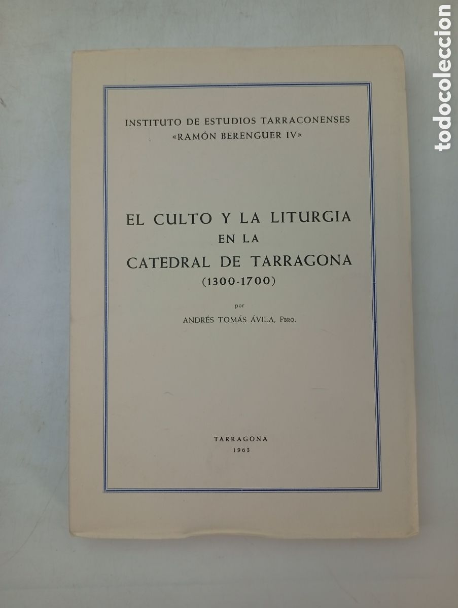 Libros antiguos: El mito y la liturgia catedral de Tarragona