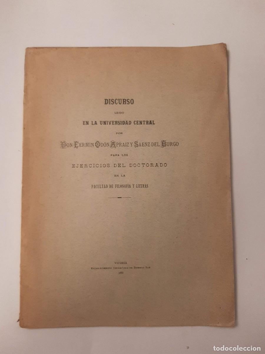 Libros antiguos: DISCURSO LEIDO EN LA UNIVERSIDAD CENTRAL [...] - APRAIZ Y SAENZ DEL BURGO, FERMIN OD&Oacute;N