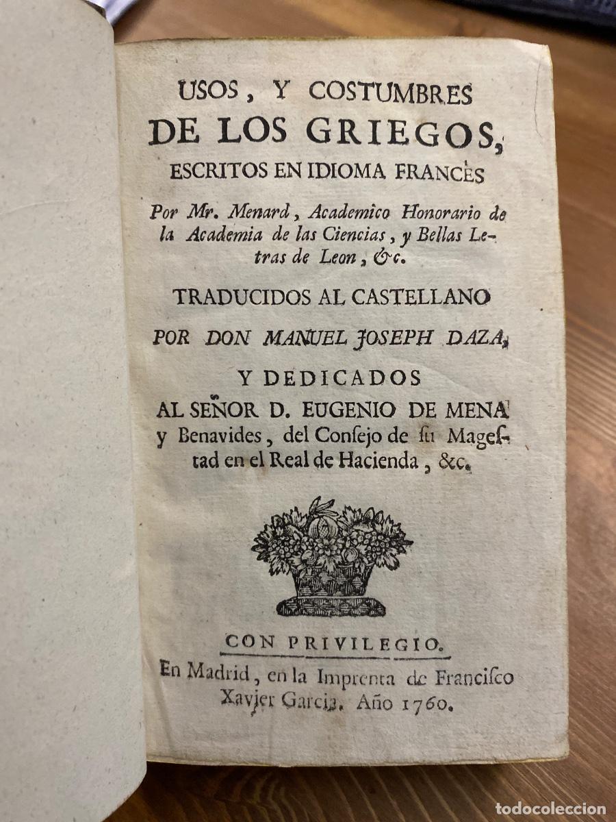 Libros antiguos: USOS Y COSTUMBRE DE LOS GRIEGOS MENARD 1760 MANUEL JOSEPH DAZA