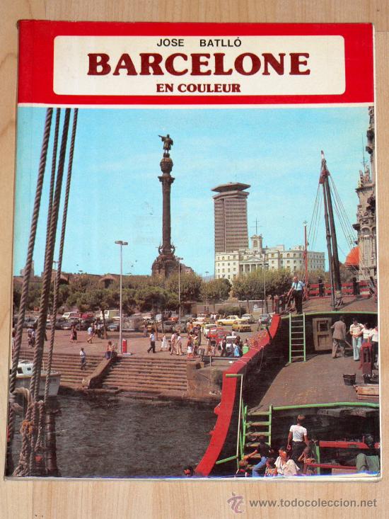 Libros antiguos: BARCELONE EN COULEUR, DE JOS&Eacute; BATLL&Oacute; - Foto 1