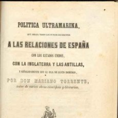 Libros antiguos: 1854: CUBA - SANTO DOMINGO -POLÍTICA ULTRAMARINA, QUE ABRAZA TODOS LOS PUNTOS REFERENTES RELACIONES