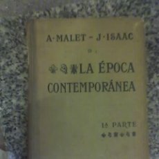 Libros antiguos: LA EPOCA CONTEMPORANEA (PARTE1), POR ALBERTO MALET Y JULIO ISAAC - HACHETTE - 1927. Lote 18870981