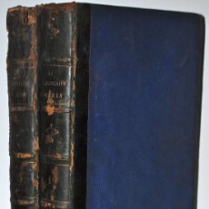 Libros antiguos: 1879.- GUERRA DE CUBA. HISTORIA DE LA INSURRECCION DE CUBA. EMILIO A. SOULERE. OBRA MONUMENTAL. 2 T.