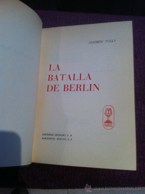 Libros antiguos: LA BATALLA DE BERLIN. Andrew Tully. - Foto 1