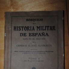 Libros antiguos: 1923.- TOMO III. BOSQUEJO DE LA HISTORIA MILITAR DE ESPAÑA. GENERAL D. JOSE ALMIRANTE.. Lote 34294315